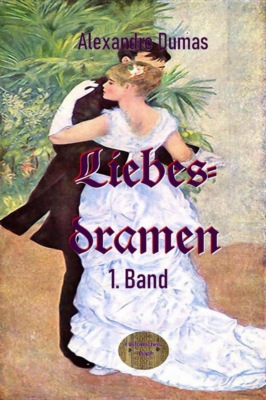 Liebesdramen, 1. Band