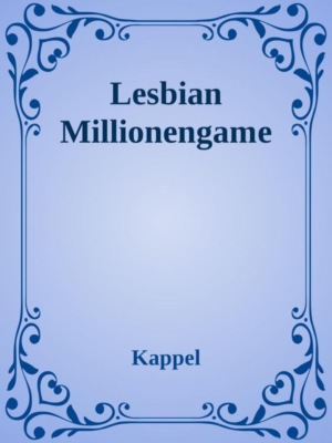 Lesbian Millionengame
