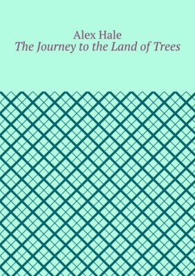 The Journey to the Land of Trees