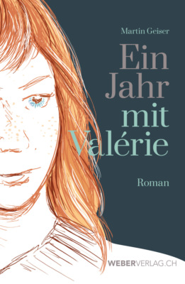 Ein Jahr mit Valérie