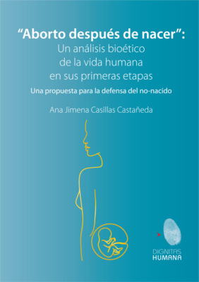 Aborto después de nacer: un análisis bioético de la vida humana en sus primeras etapas