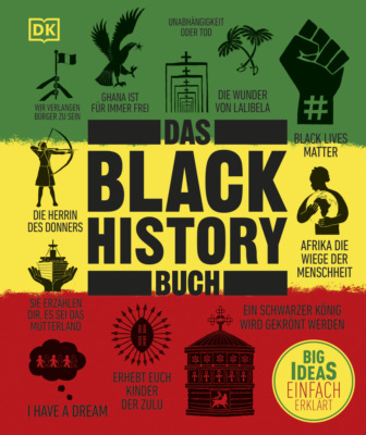 Big Ideas. Das Black-History-Buch: