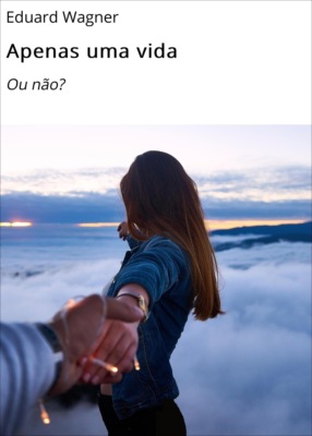 Apenas uma vida