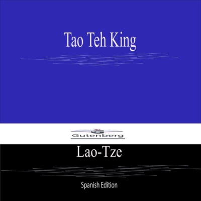 Tao Teh King (Spanish Edition)