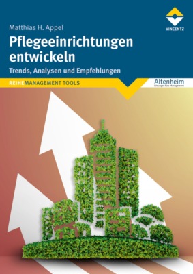 Pflegeeinrichtungen entwickeln