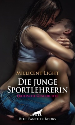 Die Schule der Sünde: Die junge Sportlehrerin | Erotische Geschichte