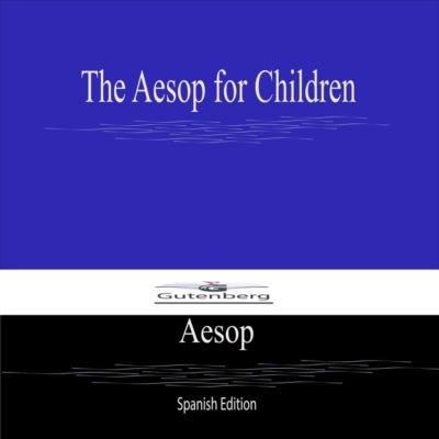 The Aesop for Children (Spanish Edition)