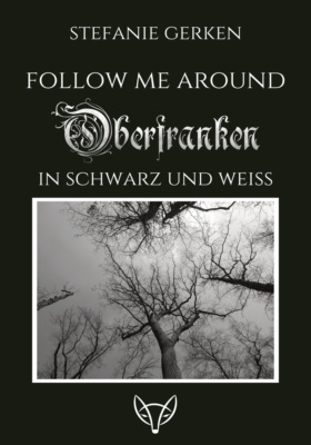 Follow me around - Oberfranken