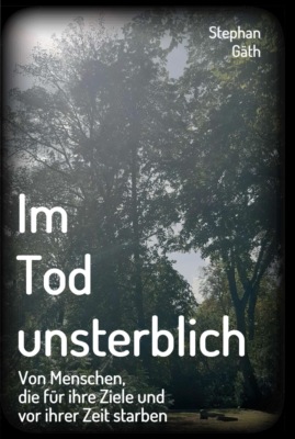 Im Tod unsterblich