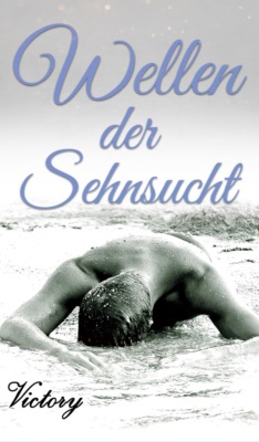 Wellen der Sehnsucht