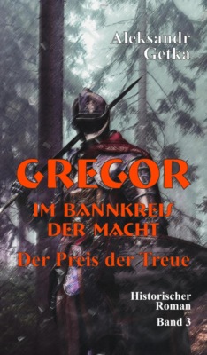 Gregor - im Bannkreis der Macht