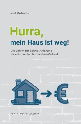 Hurra, mein Haus ist weg!