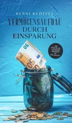 Vermögensaufbau durch Einsparung