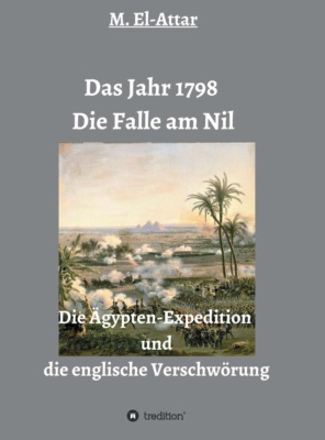 Das Jahr 1798 - Die Falle am Nil