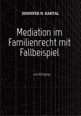 Mediation im Familienrecht mit Fallbeispiel