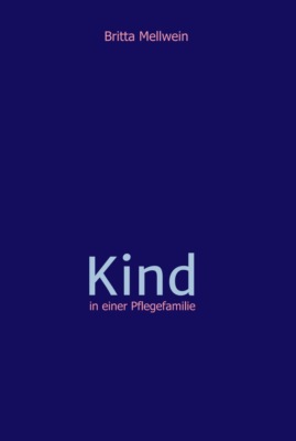 Kind in einer Pflegefamilie