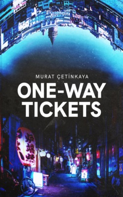 One-Way Tickets