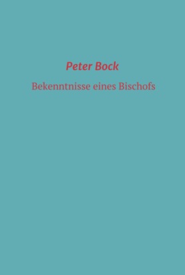 Bekenntnisse eines Bischofs