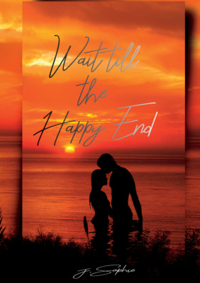 Wait till the happy end