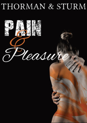 Pain & Pleasure