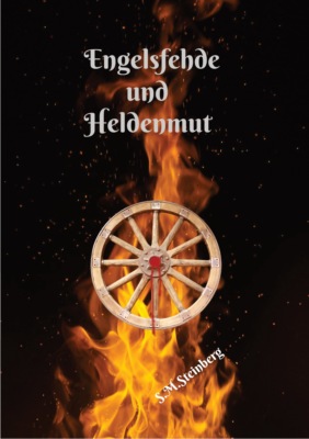 Engelsfehde und Heldenmut