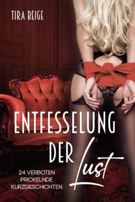 Entfesselung der Lust