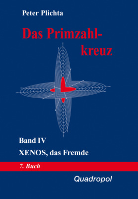 Das Primzahlkreuz / Das Primzahlkreuz – Band IV