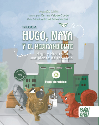 Hugo y Naya visitan una planta de reciclaje