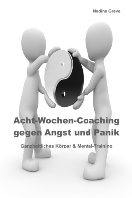 Acht-Wochen-Coaching gegeb Angst und Panik