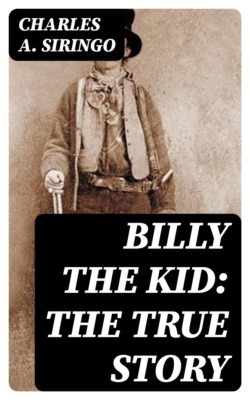 Billy the Kid: The True Story