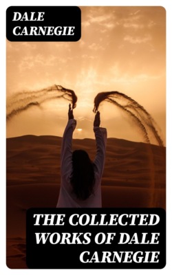 The Collected Works of Dale Carnegie