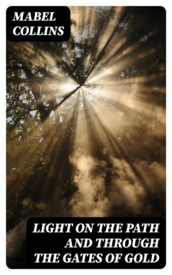 Light on the Path and Through the Gates of Gold