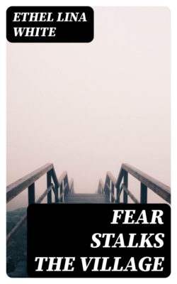 Fear Stalks the Village