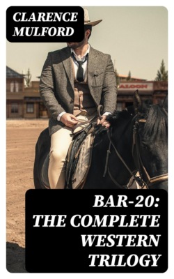 Bar-20: The Complete Western Trilogy