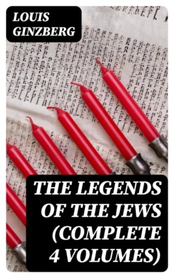 The Legends of the Jews (Complete 4 Volumes)