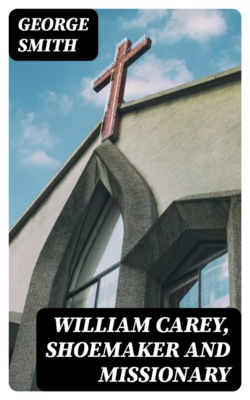 William Carey, Shoemaker and Missionary
