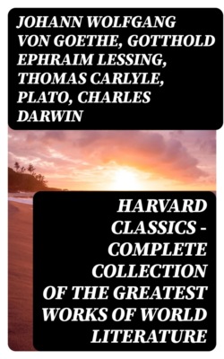 Harvard Classics - Complete Collection of the Greatest Works of World Literature