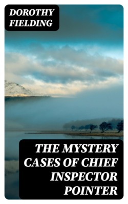 The Mystery Cases of Chief Inspector Pointer