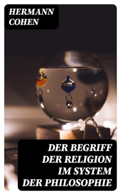 Der Begriff der Religion im System der Philosophie