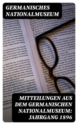 Mitteilungen aus dem germanischen Nationalmuseum: Jahrgang 1896