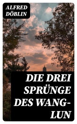 Die drei Sprünge des Wang-lun