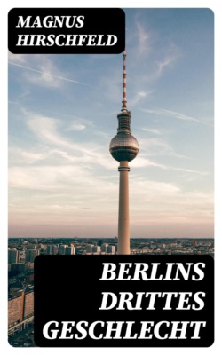 Berlins Drittes Geschlecht