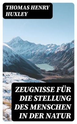 Zeugnisse für die Stellung des Menschen in der Natur