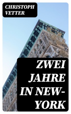 Zwei Jahre in New-York