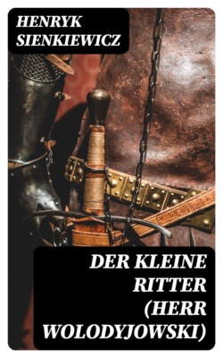 Der kleine Ritter (Herr Wolodyjowski)