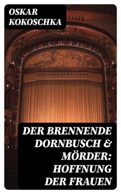 Der brennende Dornbusch & Mörder: Hoffnung der Frauen