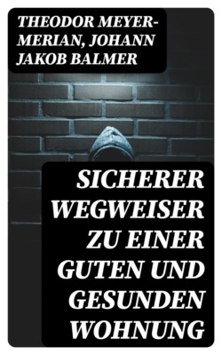 Sicherer Wegweiser zu einer guten und gesunden Wohnung