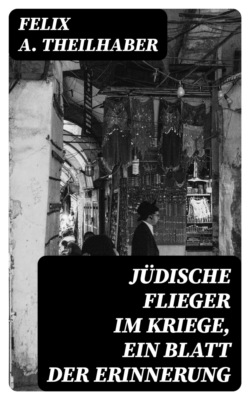 Jüdische Flieger im Kriege, ein Blatt der Erinnerung