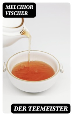 Der Teemeister
