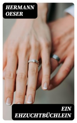 Ein Ehzuchtbüchlein